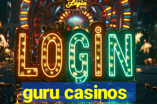 guru casinos